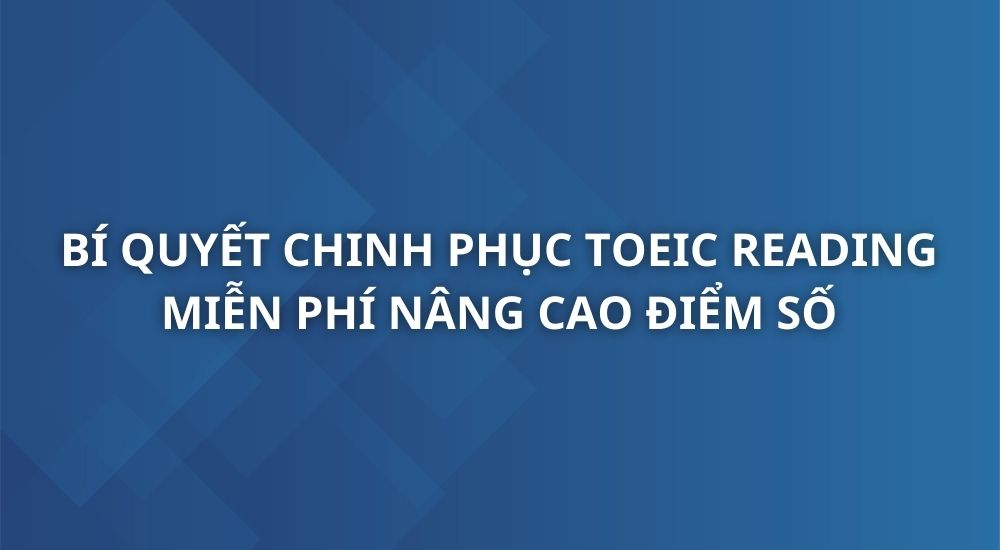 bi-quyet-chinh-phuc-toeic-reading