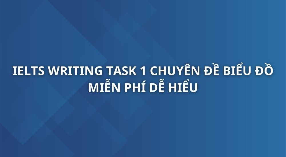 ielts-writing-task-1-chuyen-de-bieu-do-1