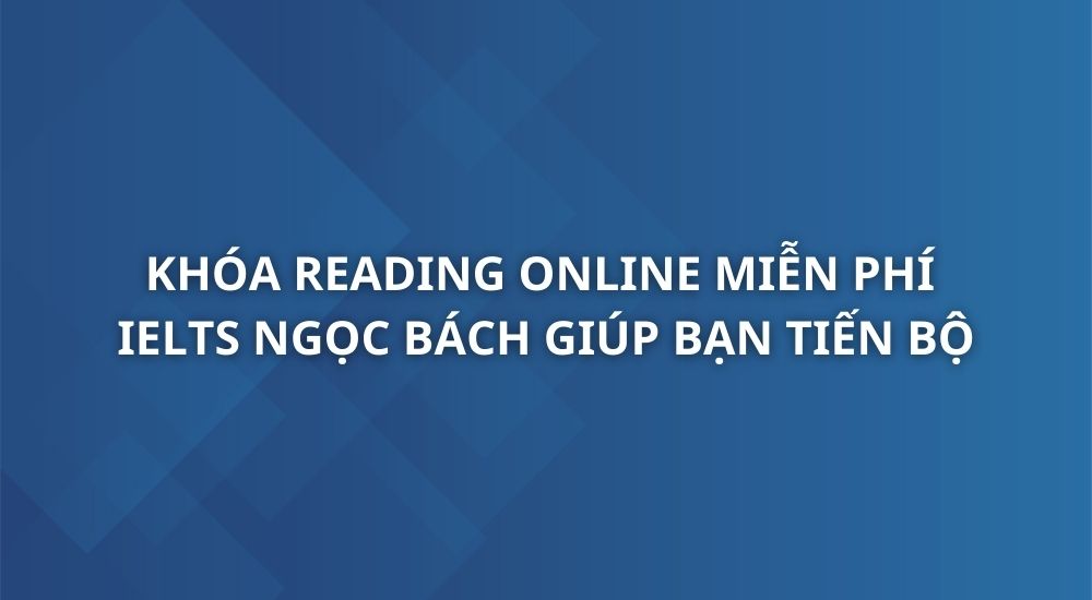 khoa-reading-online-by-ngocbach-1