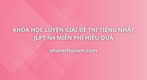 luyen-giai-de-thi-tieng-nhat-jlpt-n4