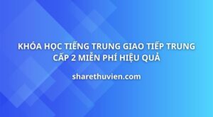tieng-trung-giao-tiep-trung-cap-2